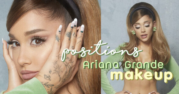 Ariana Grande Positions Makeup