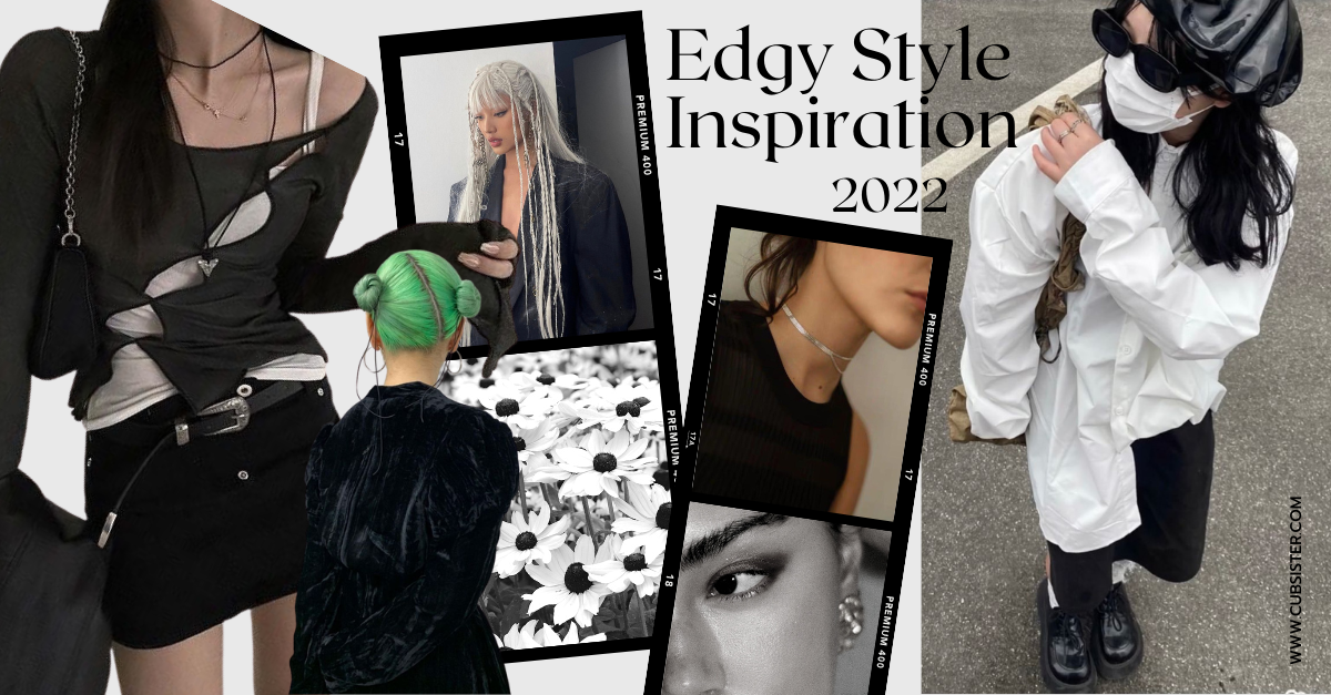 ชวนแต่งตัวแนว Edgy Style เก๋ ๆ ล้ำ ๆ เพราะ 2022 นี้เป็นปีแห่งความ Chic และ Edgy เท่านั้น!